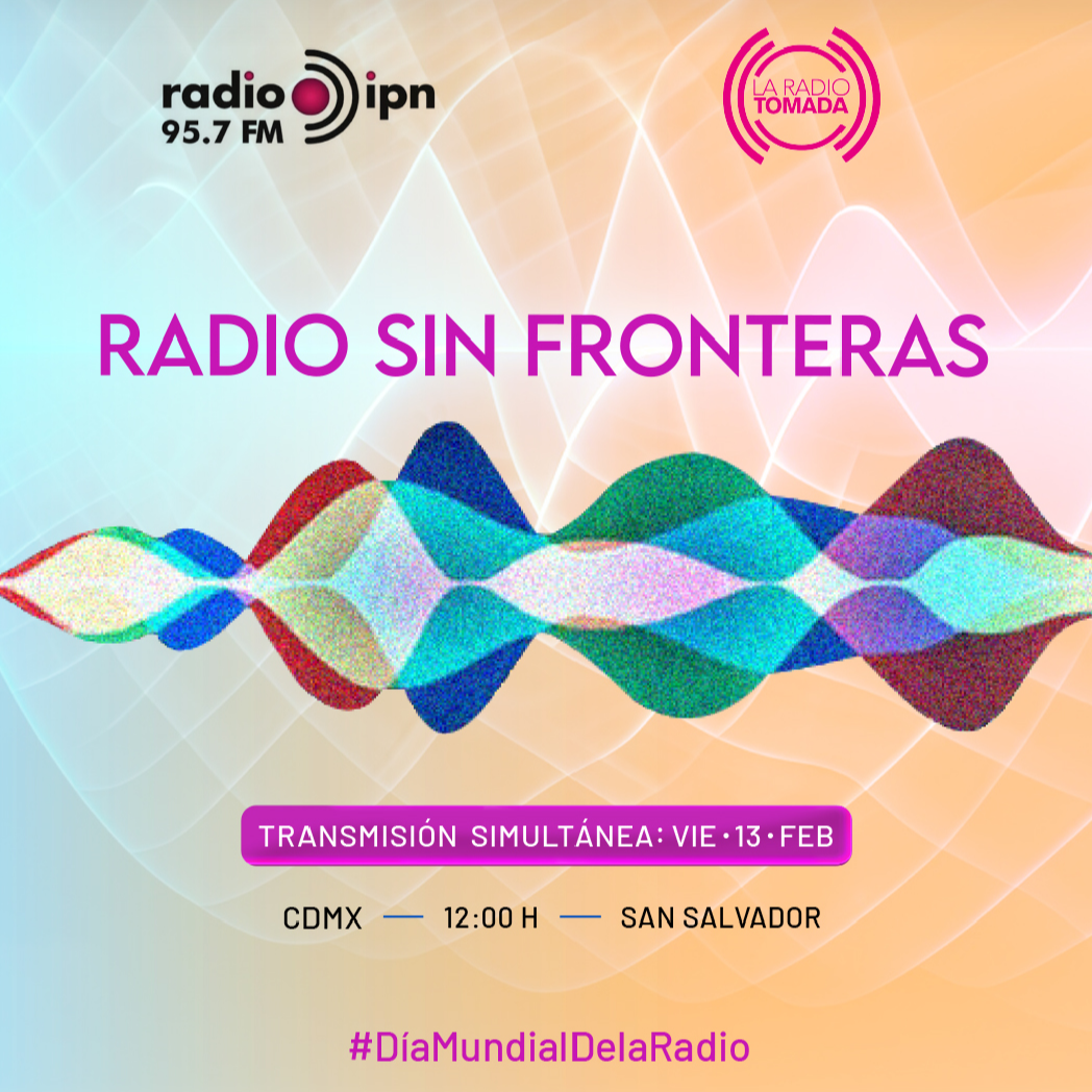 Por una radio sin fronteras: AECID e IPN Radio celebran el Día Mundial de la Radio